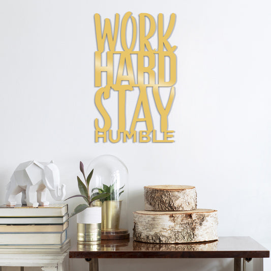 Work Hard Stay Humble Metal Decor - Gold - Decorative Metal Wall Accessory
