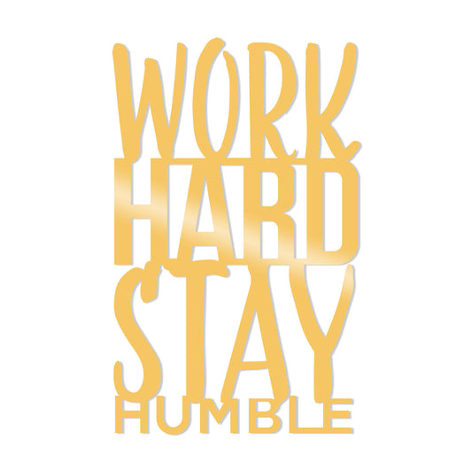 Work Hard Stay Humble Metal Decor - Gold - Decorative Metal Wall Accessory