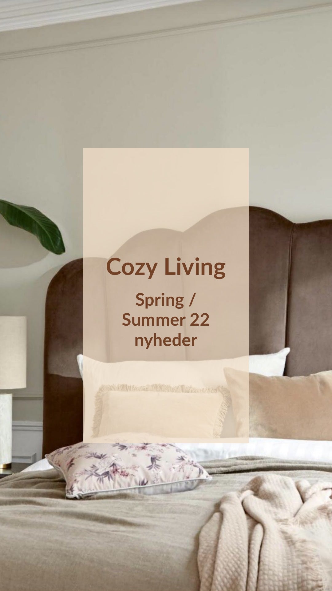 Cozy Living - Spring / Summer 22 nyheder