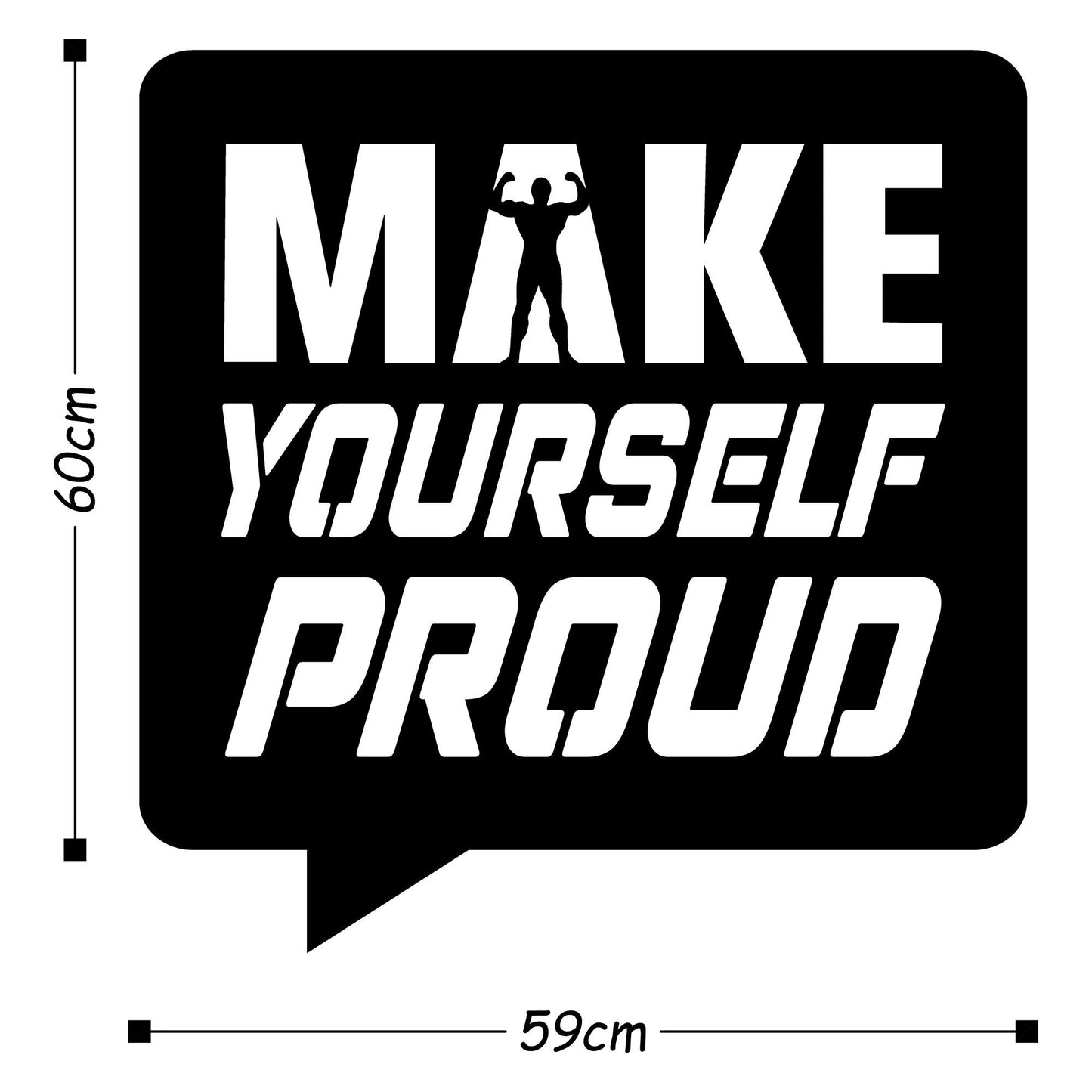 Make Yourself Proud - Decorative Metal Wall Accessory