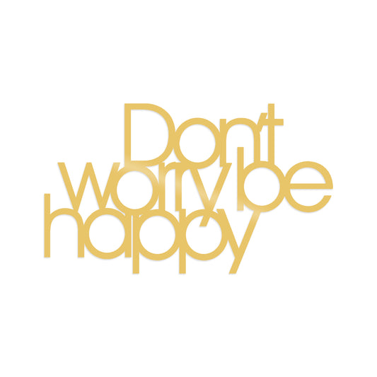TAKK Dont Worry Be Happy - Gold - NordlyHome.dk